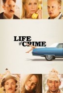 Gledaj Life of Crime Online sa Prevodom