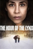 Gledaj The Hour of the Lynx Online sa Prevodom
