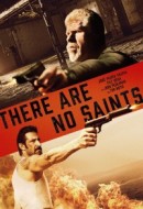 Gledaj There Are No Saints Online sa Prevodom