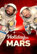 Gledaj Holiday on Mars Online sa Prevodom
