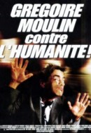 Gledaj Grégoire Moulin contre l'humanité Online sa Prevodom