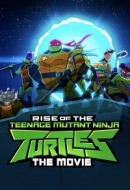 Gledaj Rise of the Teenage Mutant Ninja Turtles: The Movie Online sa Prevodom