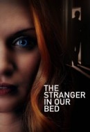 Gledaj The Stranger in Our Bed Online sa Prevodom