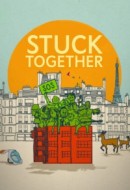 Gledaj Stuck Together Online sa Prevodom