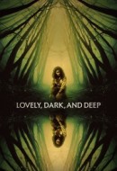 Gledaj Lovely, Dark, and Deep Online sa Prevodom