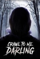 Gledaj Crawl to Me Darling Online sa Prevodom