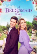 Gledaj A Bridesmaid in Love Online sa Prevodom