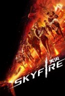Gledaj Skyfire Online sa Prevodom
