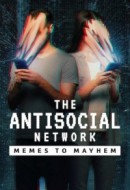 Gledaj The Antisocial Network: Memes to Mayhem Online sa Prevodom