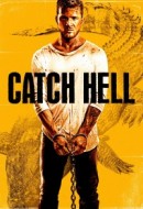 Gledaj Catch Hell Online sa Prevodom