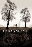 Gledaj Tyrannosaur Online sa Prevodom