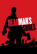 Gledaj Dead Man's Shoes Online sa Prevodom
