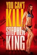 Gledaj You Can't Kill Stephen King Online sa Prevodom