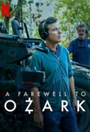 Gledaj A Farewell to Ozark Online sa Prevodom