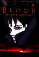 Gledaj Blood: The Last Vampire Online sa Prevodom