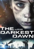 Gledaj The Darkest Dawn Online sa Prevodom