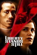 Gledaj Liberty Stands Still Online sa Prevodom