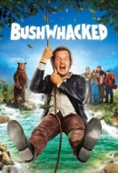 Gledaj Bushwhacked Online sa Prevodom