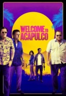 Gledaj Welcome to Acapulco Online sa Prevodom