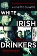 Gledaj White Irish Drinkers Online sa Prevodom