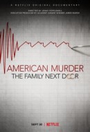 Gledaj American Murder: The Family Next Door Online sa Prevodom