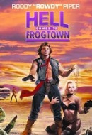 Gledaj Hell Comes to Frogtown Online sa Prevodom