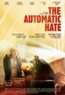Gledaj The Automatic Hate Online sa Prevodom