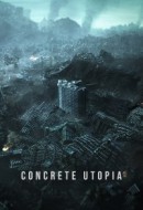 Gledaj Concrete Utopia Online sa Prevodom