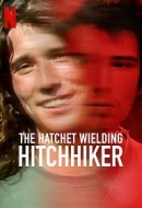 Gledaj The Hatchet Wielding Hitchhiker Online sa Prevodom