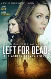 Left for Dead: The Ashley Reeves Story