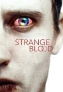 Gledaj Strange Blood Online sa Prevodom