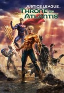 Gledaj Justice League: Throne of Atlantis Online sa Prevodom