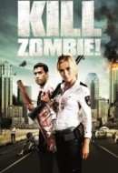 Gledaj Kill Zombie! Online sa Prevodom