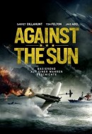 Gledaj Against the Sun Online sa Prevodom