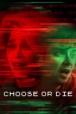 Gledaj Choose or Die Online sa Prevodom