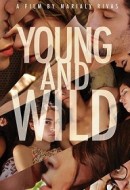 Gledaj Young and Wild Online sa Prevodom