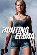 Gledaj Hunting Emma Online sa Prevodom