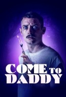 Gledaj Come to Daddy Online sa Prevodom