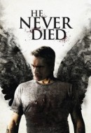 Gledaj He Never Died Online sa Prevodom