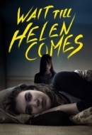 Gledaj Wait Till Helen Comes Online sa Prevodom
