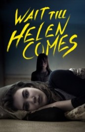 Wait Till Helen Comes