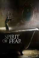 Gledaj Spirit of Fear Online sa Prevodom