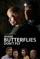 Gledaj Where Butterflies Don't Fly Online sa Prevodom