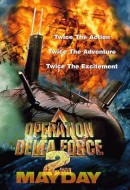 Gledaj Operation Delta Force 2: Mayday Online sa Prevodom