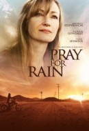 Gledaj Pray for Rain Online sa Prevodom
