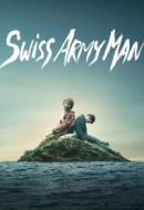Gledaj Swiss Army Man Online sa Prevodom