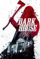 Gledaj Dark House Online sa Prevodom