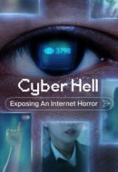 Gledaj Cyber Hell: Exposing an Internet Horror Online sa Prevodom