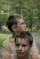 Gledaj Hide Your Smiling Faces Online sa Prevodom