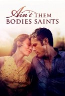 Gledaj Ain't Them Bodies Saints Online sa Prevodom